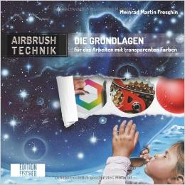Meinrad M. Froschin _ Airbrush Technik